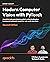 Modern Computer Vision with PyTorch: A practical roadmap from deep learning fundamentals to advanced applications and Generative AI