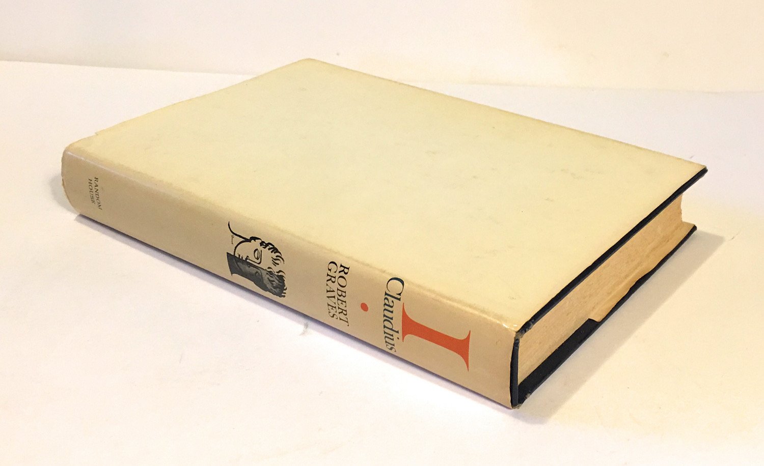 I, Claudius: From the autobiography of Tiberius Claudius born B.C. 10 murdered and deified A.D. 54