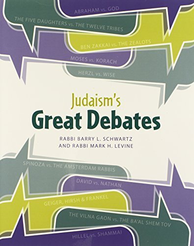 Judaism's Great Debates by Rabbi Barry L. Schwartz (2012-03-30)