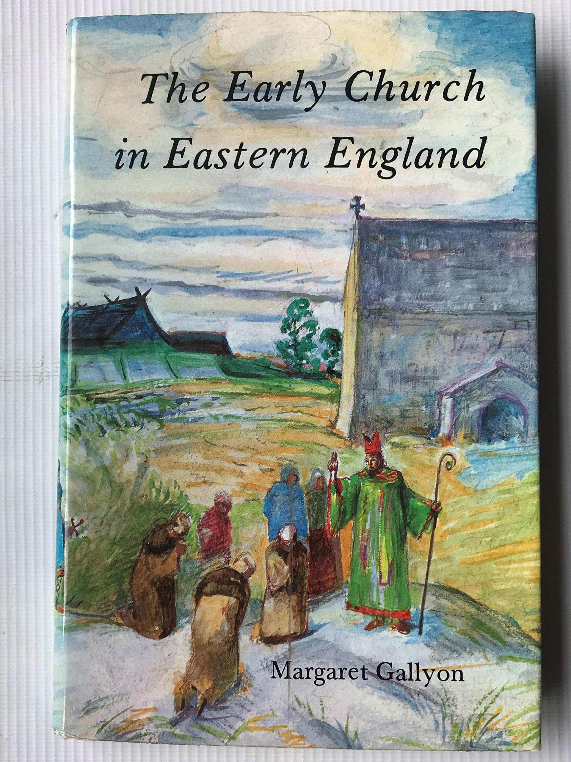 The early church in eastern England (Hardcover)