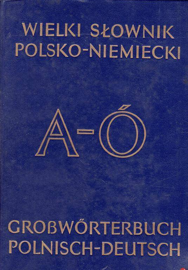 Wielki słownik polsko-niemiecki (#1) A-Ó