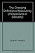 The Changing Definition of Masculinity (Perspectives in Sexuality) by Franklin II Clyde W. (1984-03-31) Hardcover