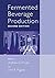 Fermented Beverage Production (2003-06-30)