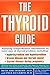[(The Thyroid Guide)] [By (author) Beth Ann Ditkoff ] published on (June, 2000)