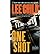 [One Shot] [by: Lee Child]