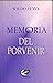 Memoria del porvenir (Spanish Edition)