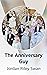 The Anniversary Guy