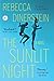 The Sunlit Night by Rebecca Dinerstein (2016-05-03)