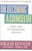 On Becoming A Counselor: A Basic Guide for NonProfessional Counselors (Counseling) by Eugene Kennedy (1980-09-01)