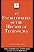 An Encyclopedia of the History of Technology (Routledge Companion Encyclopedias) (1990-02-02)