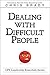 Dealing with Difficult People by LIFE Leadership Essentials Series (2014-08-02)