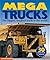Mega Trucks (Mega Books) by Deborah Murrell (2015-08-15)