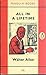 All in a lifetime (The heritage of literature series, section B)