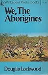 We, the aborigines