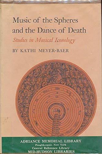 Music of the Spheres and the Dance of Death: Studies in Musical Iconology (Princeton Legacy Library)