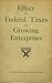 Effect of federal taxes on growing enterprises by J. Keith Butters