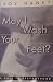 May I Wash Your Feet? by Joy Haney (1991-10-02)