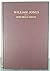 WILLIAM JONES. Indian, Cowboy, American Scholar, and Anthropo... by Henry Milner Rideout