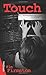 Touch (Lorimer SideStreets) by Kim Firmston (2013-03-01)