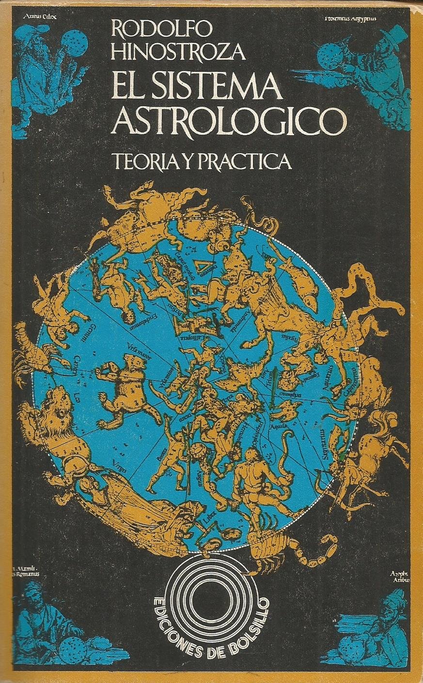 El Sistema Astrologico Teoria Y Practica (Paperback)