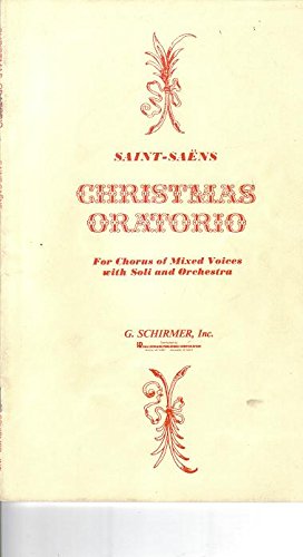Christmas Oratorio for Chorus of Mixed Voices with Soli and Orchestra (Paperback)