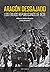ARAGÓN DESGAJADO: LOS EXILIOS REPUBLICANOS DE 1939