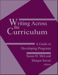 Writing Across the Curriculum: A Guide to Developing Programs (Hardcover)