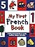 [(My First French Book : A Bilingual Introduction to Words, Numbers, Shapes, and Colors)] [Illustrated by Mandy Stanley] published on (August, 2007)