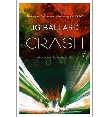 [(Crash)] [ By (author) J. G. Ballard, Introduction by Zadie Smith ] [September, 2008]