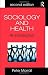 Sociology and Health: An In...