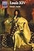 Louis XIV (Cambridge Topics in History) by Smith, David L. (July 31, 1992) Paperback