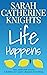 Life Happens: A perfect escape to Cyprus with this contemporary novel about friendship and a secret past (The Life Series Book 1)