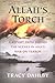 Allah's Torch: A Report from Behind the Scenes in Asia's War on Terror by Tracy Dahlby (2005-01-01)