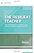 The Resilient Teacher: How do I stay positive and effective when dealing with difficult people and policies? (ASCD Arias) by Allen N. Mendler (2014-07-21)
