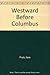Westward Before Columbus by Kare Prytz (1991-05-04)