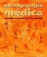 Antropologia Medica (Spanish Edition)