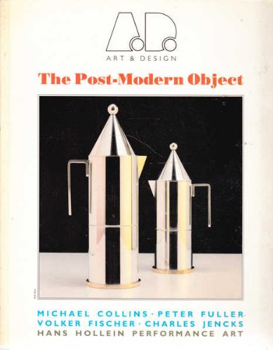 The Post-Modern Object (Art & Design Profile)