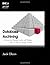 Database Archiving: How to Keep Lots of Data for a Very Long Time (The MK/OMG Press) by Jack E. Olson (2008-11-25)