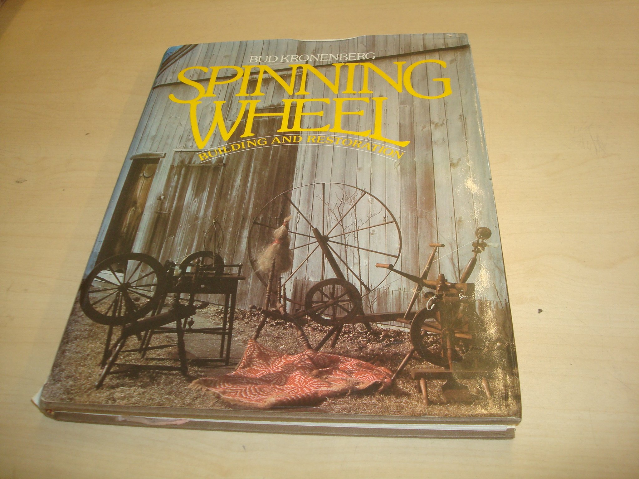 Spinning Wheel Building and Restoration (Hardcover)