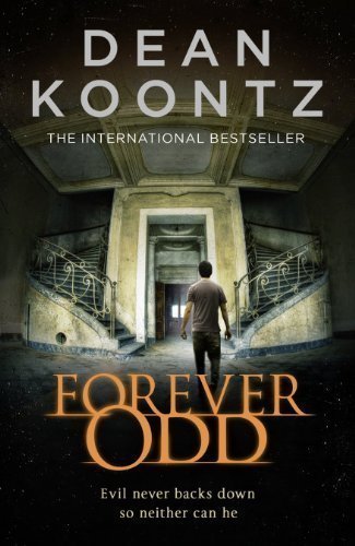 Forever Odd (Odd Thomas 2) by Koontz. Dean ( 2013 ) Paperback