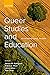 Queer Studies and Education: An International Reader