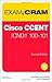 CCENT ICND1 100-101 Exam Cram (2nd Edition) 2nd by Valentine, Michael, Barker, Keith (2013) Paperback