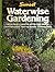Waterwise Gardening