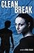 Clean Break by Abby Vegas (2016-03-18)