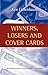 Winners, Losers and Cover Cards Paperback – June 1, 2010