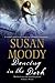 Dancing in the Dark by Susan Moody (2013-12-31)