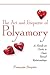 The Art and Etiquette of Polyamory: A Hands-On Guide to Open Sexual Relationships by Francoise Simpere (8-Feb-2011) Paperback