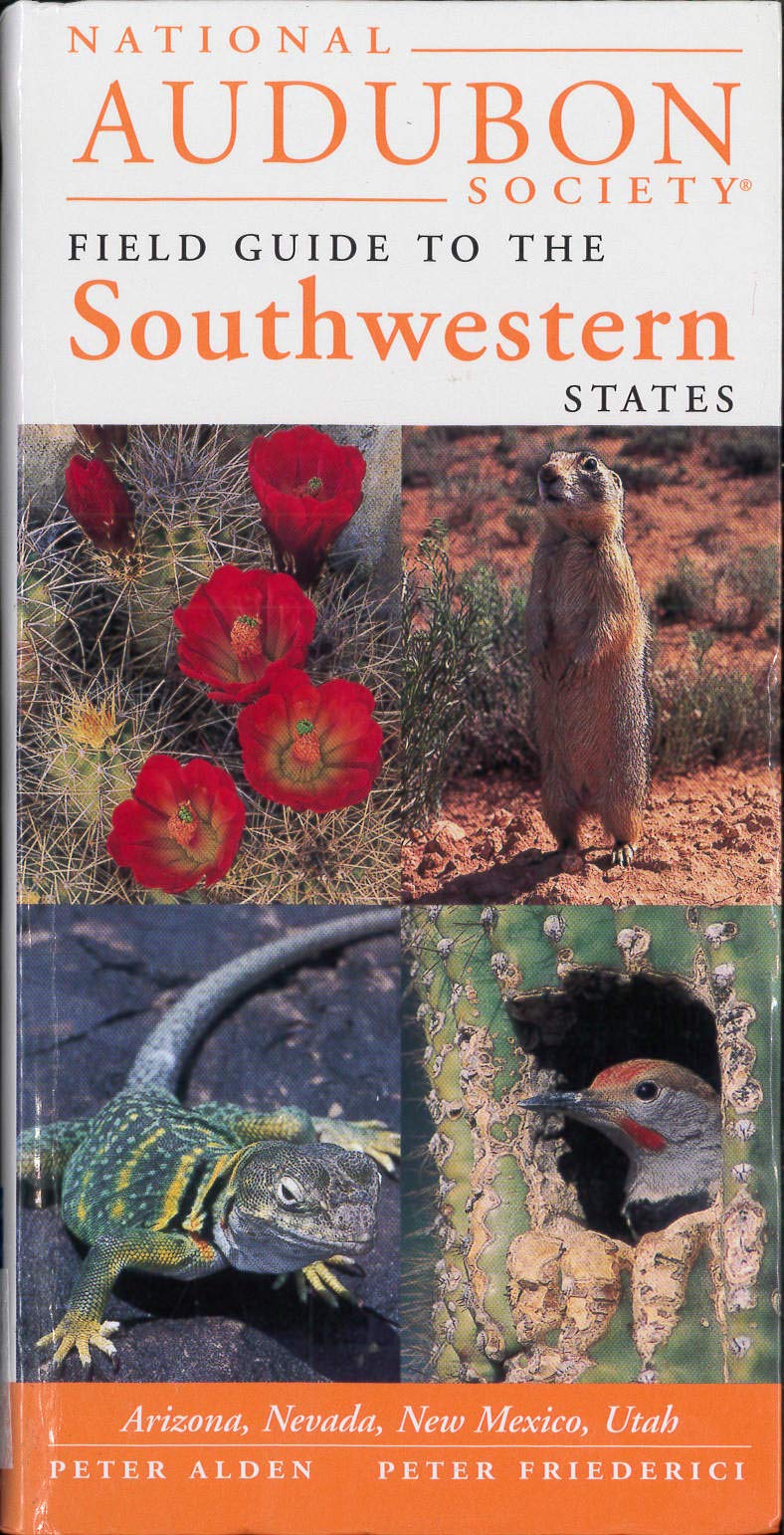 [Field Guide to the Southwestern States (Audubon Field Guide)] [Author: Peter Alden] [September, 1999]