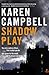 Shadowplay by Karen Campbell (2011-11-28)
