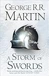 A Storm of Swords (A Song of Ice and Fire, Book 3) , George R. R by George R.R. Martin